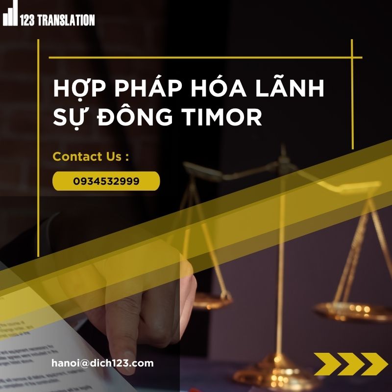 Tìm hiểu quy trình hợp pháp hoá lãnh sự Đông Timor, hồ sơ cần chuẩn bị và những lưu ý quan trọng để hoàn thành thủ tục nhanh chóng, chính xác.