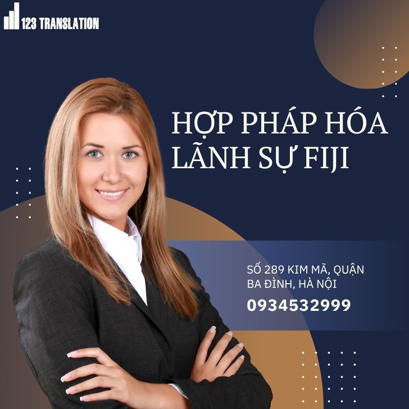 Chuẩn bị đầy đủ hồ sơ và thực hiện hợp pháp hóa lãnh sự Fiji theo đúng quy định sẽ giúp tiết kiệm thời gian, hạn chế sai sót và đảm bảo giá trị pháp lý của giấy tờ.