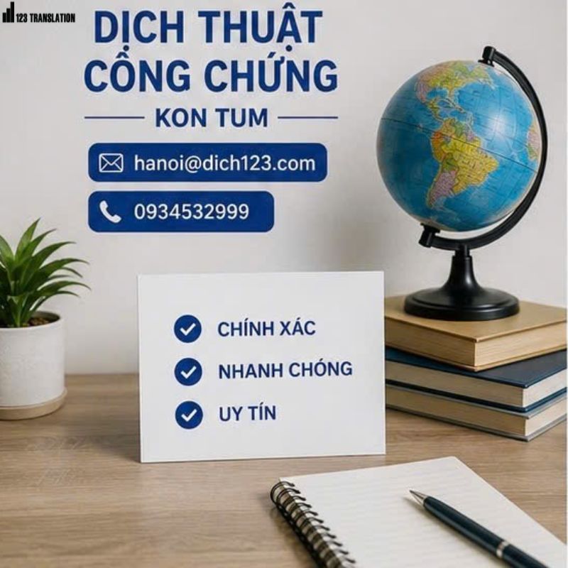 Dịch thuật công chứng Kon Tum – Dịch vụ chuyên nghiệp, nhanh chóng và chính xác